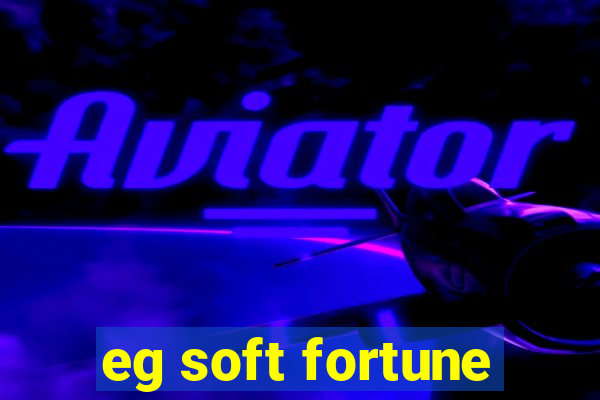 eg soft fortune